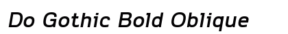 Do Gothic Bold Oblique Preview