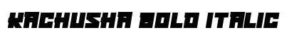 Kachusha Bold Italic Font Preview