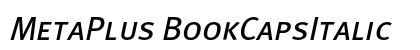 MetaPlus BookCapsItalic Font Preview