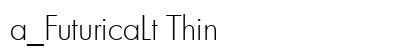 a_FuturicaLt Thin preview