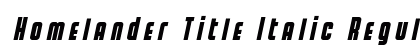 Homelander Title Italic Regular Font Preview