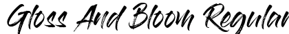 Gloss And Bloom Regular Font Gloss And Bloom Regular Font Preview