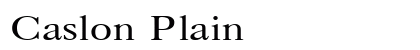 Caslon Plain preview