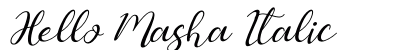 Hello Masha Italic preview Hello Masha Italic preview