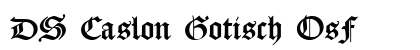 DS Caslon Gotisch OsF preview