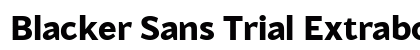 Blacker Sans Trial Extrabold preview