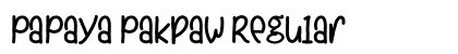 PaPaya Pakpaw Regular (OpenType) Font Preview PaPaya Pakpaw Regular (OpenType) Font Preview