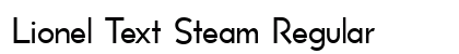 Lionel Text Steam Regular Font Preview