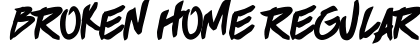 BROKEN HOME Regular Font Preview
