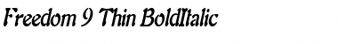 Freedom 9 Thin BoldItalic Font