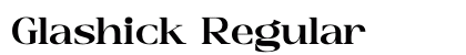Glashick Regular preview Glashick Regular preview