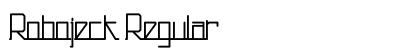 Robojeck Regular Font Preview
