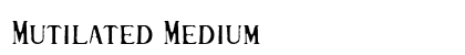 Mutilated Medium preview