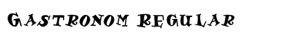 Gastronom Regular Font Preview