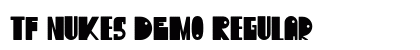 TF Nukes DEMO Regular Font Preview