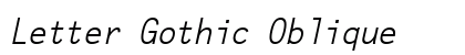 Letter Gothic Oblique Font Preview