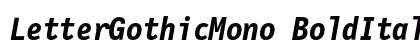 LetterGothicMono BoldItalic Font LetterGothicMono BoldItalic Font Preview