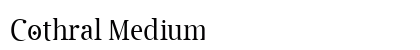 Cothral Medium Font Preview