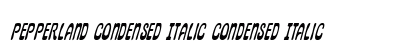 Pepperland Condensed Italic Condensed Italic Font Preview