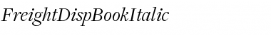 FreightDispBookItalic Regular Font