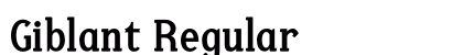 Giblant Regular preview Giblant Regular preview