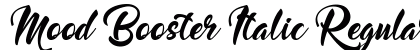Mood Booster Italic Regular Font Preview