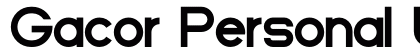 Gacor Personal Use Regular font free download