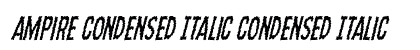 Ampire Condensed Italic Condensed Italic preview