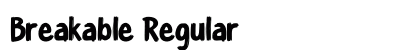 Breakable Regular Font Preview