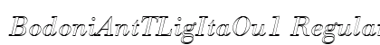 BodoniAntTLigItaOu1 Regular Font BodoniAntTLigItaOu1 Regular Font Preview