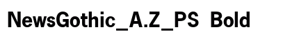 NewsGothic_A.Z_PS Bold Font Preview