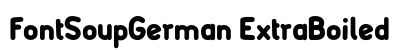 FontSoupGerman ExtraBoiled font free download