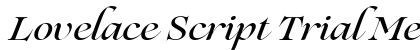 Lovelace Script Trial Medium preview Lovelace Script Trial Medium preview