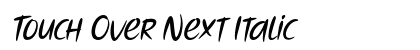 Touch Over Next Italic preview