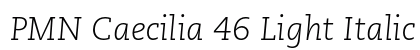 PMN Caecilia 46 Light Italic preview
