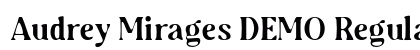 Audrey Mirages DEMO Regular Font Preview