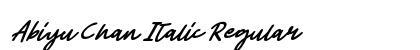Abiyu Chan Italic Regular Font Preview
