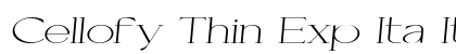 Cellofy Thin Exp Ita Italic preview Cellofy Thin Exp Ita Italic preview