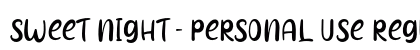 Sweet Night - Personal Use Regular preview Sweet Night - Personal Use Regular preview