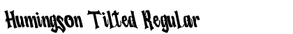 Humingson Tilted Regular Font Preview