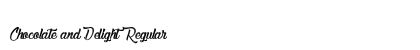 Chocolate and Delight Regular Font Preview