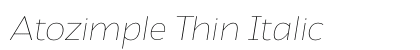 Atozimple Thin Italic preview Atozimple Thin Italic preview