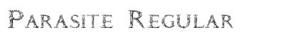 Parasite Regular Font Preview