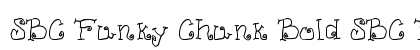 SBC Funky Chunk Bold SBC Funky Chunk Bold