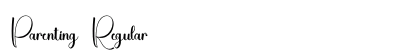 Parenting Regular (OpenType) Font Preview Parenting Regular (OpenType) Font Preview
