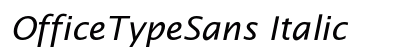 OfficeTypeSans Italic Font Preview