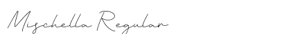Mischella Regular Font Preview