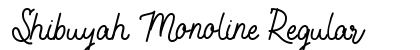 Shibuyah Monoline Regular Font Shibuyah Monoline Regular Font Preview