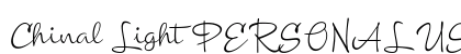 Chinal Light PERSONAL USE ONLY Regular font free download