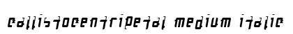 CallistoCentripetal Medium Italic Font CallistoCentripetal Medium Italic Font Preview